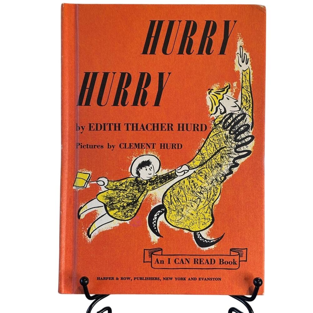 Vintage 1960 Hurry Hurry Book by Edith Thacher Hurd, I Can Read Book, HC